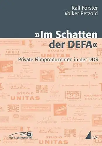 Produktbild: Im Schatten der DEFA: Private Filmproduzenten in der DDR (Close up: Schriften aus dem Haus des Dokumentarfilms Stuttgart)