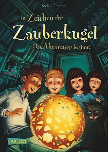 Produktbild: Im Zeichen der Zauberkugel 1: Das Abenteuer beginnt: Fantastische Abenteuerreihe für Kinder ab 8 mit Spannung, Witz und Magie (1)