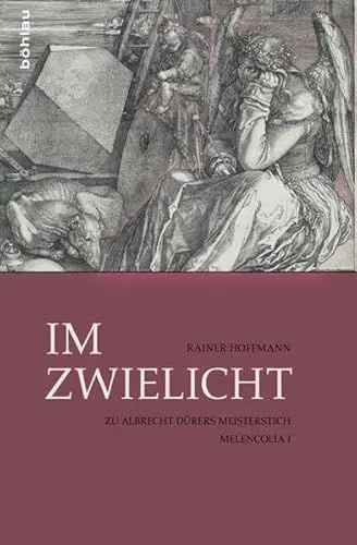 Produktbild: Im Zwielicht: Zu Albrecht Dürers Meisterstich Melencolia I