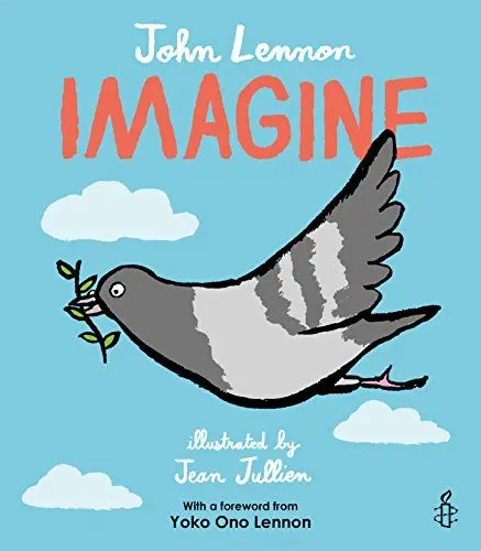 Produktbild: Imagine - John Lennon, Yoko Ono Lennon, Amnesty International illustrated by Jean Jullien