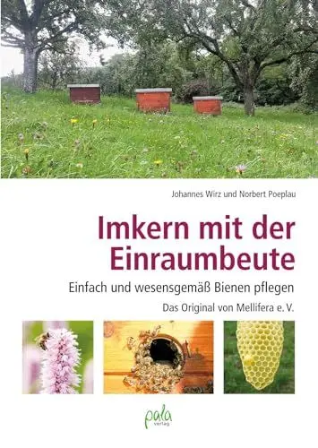 Produktbild: Imkern mit der Einraumbeute: Einfach und wesensgemäß Bienen pflegen - Das Original von Mellifera e.V.