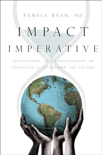 Produktbild: Impact Imperative: Innovation, Entrepreneurship, and Investing to Transform the Future