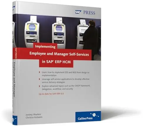 Produktbild: Implementing Employee and Manager Self-Services in SAP ERP HCM: Learn how to implement ESS and MSS from design to implementation. Leverage ... workflow, and security (SAP PRESS: englisch)