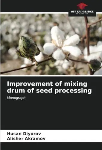 Produktbild: Improvement of mixing drum of seed processing: Monograph