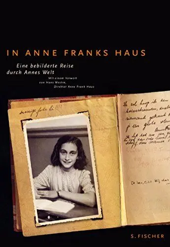Produktbild: In Anne Franks Haus: Eine bebilderte Reise durch Annes Welt: Eine bebilderte Reise durch Annes Welt. Mit e. Vorw. v. Hans Westra