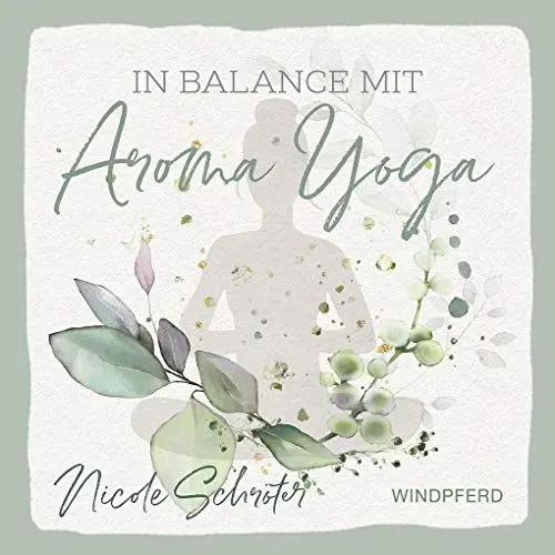 Produktbild: In Balance mit Aroma-Yoga