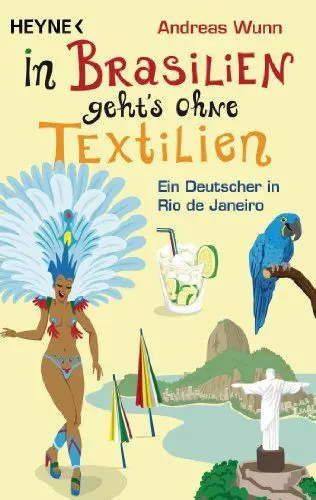 Produktbild: In Brasilien geht`s ohne Textilien: Ein Deutscher in Rio de Janeiro
