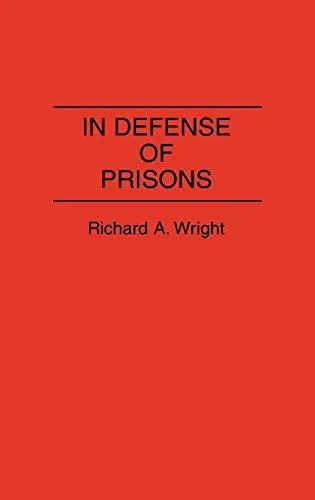 Produktbild: In Defense of Prisons (Contributions in Criminology & Penology)