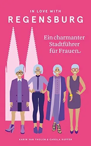 Produktbild: In Love with Regensburg: Ein charmanter Stadtführer für Frauen