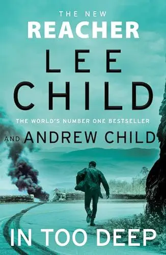 Produktbild: In Too Deep: Pre-order the gripping new Jack Reacher thriller from the No.1 Sunday Times bestseller (Jack Reacher, 29)