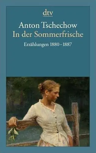 Produktbild: In der Sommerfrische: Erzählungen 1880 - 1887