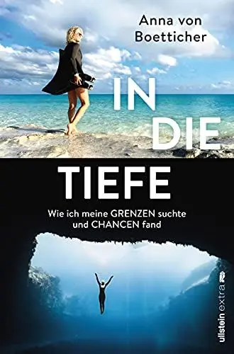 Produktbild: In die Tiefe: Wie ich meine Grenzen suchte und Chancen fand