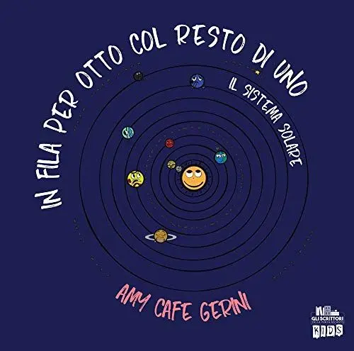 Produktbild: In fila per otto col resto di uno: Il Sistema Solare (Collana Gli scrittori della porta accanto) (PubMe KIDS)