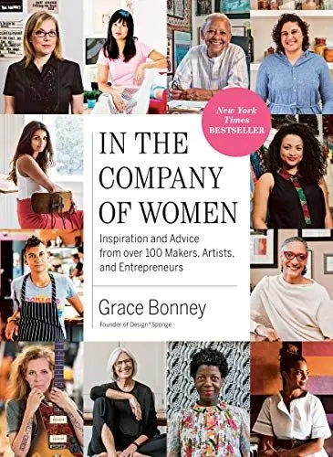 Produktbild: In the Company of Women: Inspiration and Advice from over 100 Makers, Artists, and Entrepreneurs