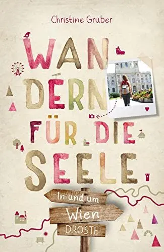 Produktbild: In und um Wien. Wandern für die Seele: Wohlfühlwege