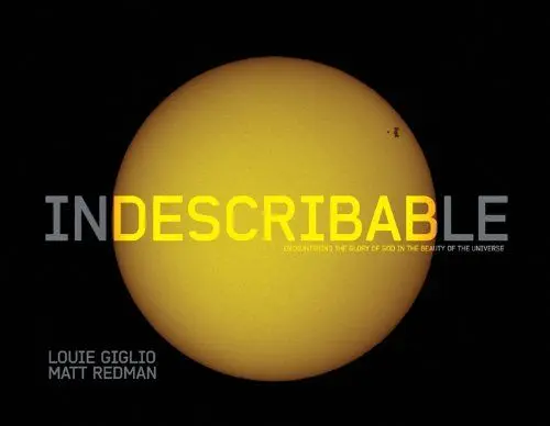 Produktbild: Indescribable: Encountering the Glory of God in the Beauty of the Universe