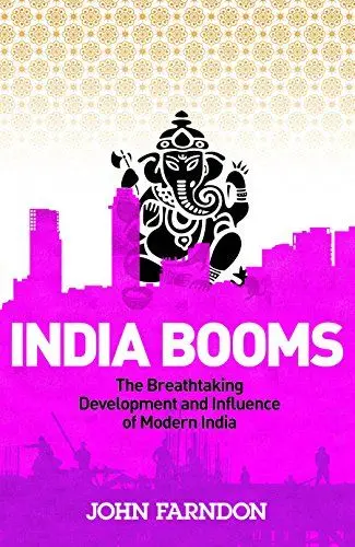 Produktbild: India Booms: The Breathtaking Development and Influence of Modern India