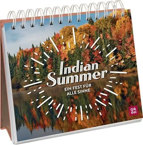 Produktbild: Indian Summer: Ein Fest für alle Sinne | Spiralaufsteller mit Fotografien, Impulsen und Zitaten aus der Natur (Geschenke für Naturliebhaber und Gartenfreunde)