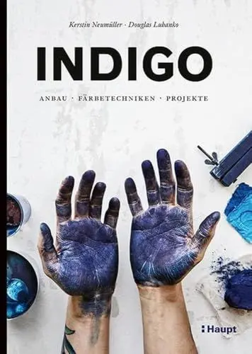 Produktbild: Indigo: Anbau, Färbetechniken, Projekte
