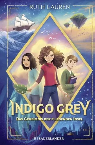Produktbild: Indigo Grey – Das Geheimnis der fliegenden Insel: Magische Abenteuergeschichte ab 9 Jahren │ Spannende Fantasy-Serie für Kinder (»Indigo Grey«-Serie, Band 1)