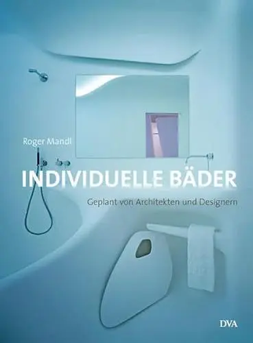 Produktbild: Individuelle Bäder: Geplant von Architekten und Designern