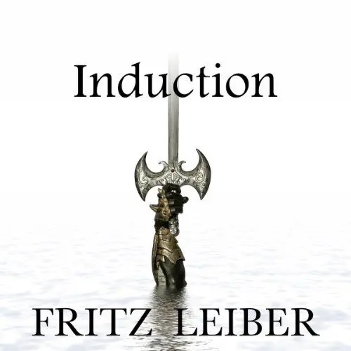 Produktbild: Induction: A Fafhrd and the Gray Mouser Adventure