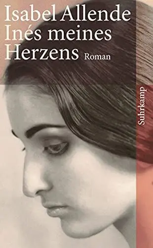 Produktbild: Inés meines Herzens: Roman | Von der Autorin des Weltbestsellers »Das Geisterhaus« (suhrkamp taschenbuch)