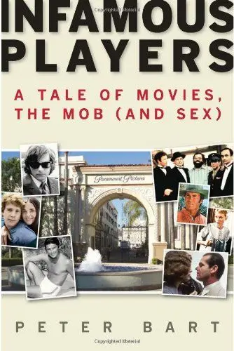 Produktbild: Infamous Players: A Tale of Movies, the Mob, (And Sex)