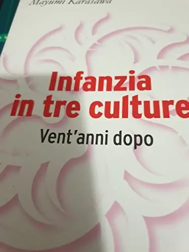 Produktbild: Infanzia in tre culture. Vent'anni dopo (Pedagogie dello sviluppo)