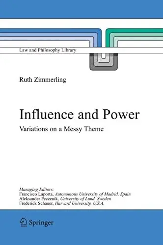 Produktbild: Influence and Power: Variations on a Messy Theme (Law and Philosophy Library, 68, Band 68)