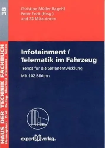 Produktbild: Infotainment / Telematik im Fahrzeug: Trends für die Serienentwicklung (Haus der Technik - Fachbuchreihe)