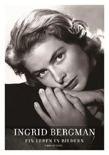 Produktbild: Ingrid Bergman - As Time Goes By: Ein Leben in Bildern Stockholm, Berlin, Hollywood, Rom, New York, Paris, London 1915-1982
