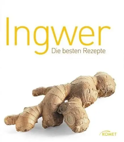 Produktbild: Ingwer: Die besten Rezepte