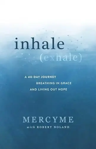 Produktbild: Inhale Exhale: A 40-Day Journey Breathing in Grace and Living Out Hope