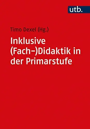 Produktbild: Inklusive (Fach-)Didaktik in der Primarstufe: Ein Lehrbuch