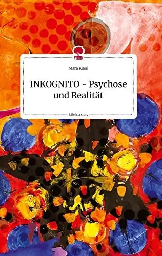 Produktbild: INKOGNITO - Psychose und Realität. Life is a Story - story.one
