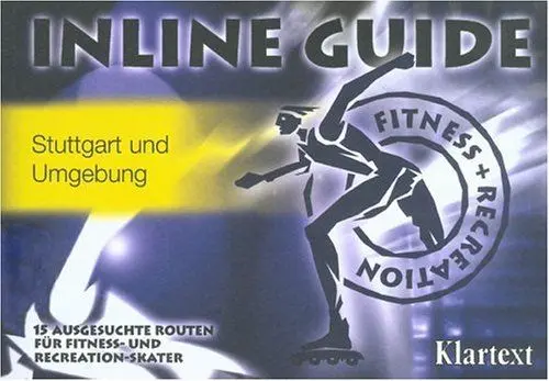 Produktbild: Inline Guide, Stuttgart und Umgebung: 15 ausgesuchte Inline-Skate Routen