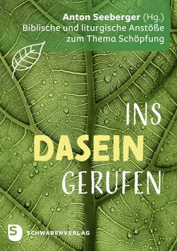 Produktbild: Ins Dasein gerufen: Biblische und liturgische Anstöße zum Thema Schöpfung