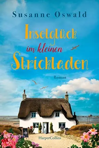Produktbild: Inselglück im kleinen Strickladen: Ein Sommerroman mit kreativen Strickanleitungen (Amrum, Band 3)