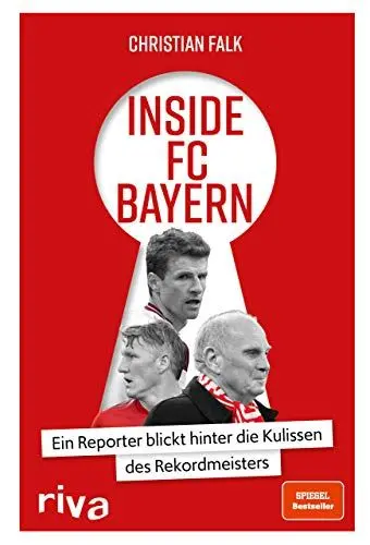 Produktbild: Inside FC Bayern: Ein Reporter blickt hinter die Kulissen des Rekordmeisters