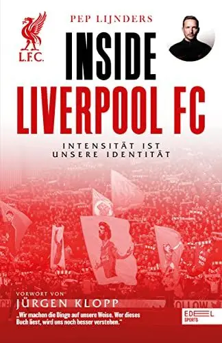 Produktbild: Inside Liverpool FC – Intensität ist unsere Identität: Mit einem Vorwort von Jürgen Klopp