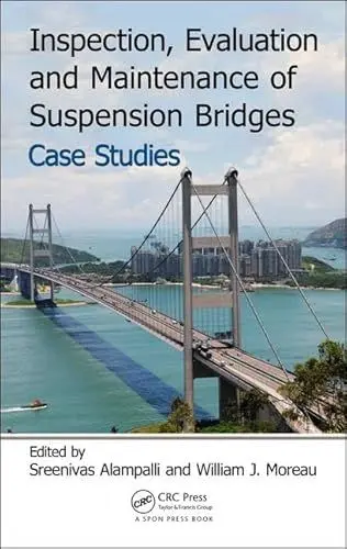 Produktbild: Inspection, Evaluation and Maintenance of Suspension Bridges Case Studies