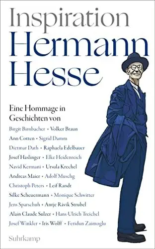 Produktbild: Inspiration Hermann Hesse: Eine Hommage in Geschichten von Dietmar Dath, Elke Heidenreich, Navid Kermani, Andreas Maier, Monique Schwitter, Antje Rávic Strubel u. v. a. (suhrkamp taschenbuch)