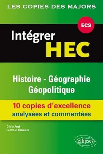 Produktbild: Intégrer HEC-ECS : Histoire-Géographie et Géopolitique (Les Copies des Majors)