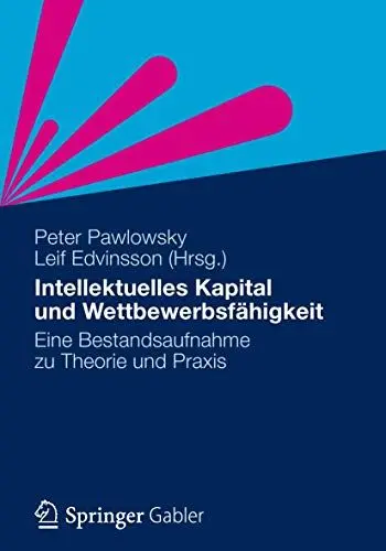 Produktbild: Intellektuelles Kapital und Wettbewerbsfähigkeit: Eine Bestandsaufnahme zu Theorie und Praxis