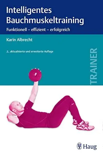 Produktbild: Intelligentes Bauchmuskeltraining: Funktionell - effizient - erfolgreich