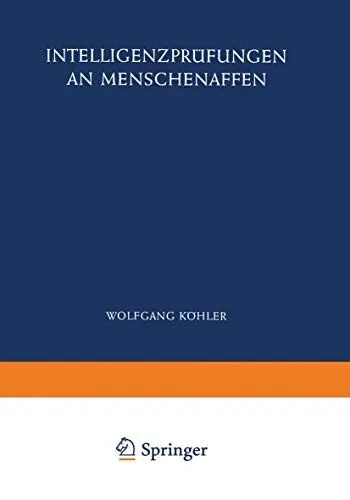 Produktbild: Intelligenzprüfungen an Menschenaffen: Mit einem Anhang: Zur Psychologie des Schimpansen (Heidelberger Taschenbücher, 134)
