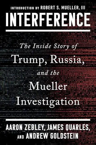 Produktbild: Interference: The Inside Story of Trump, Russia, and the Mueller Investigation