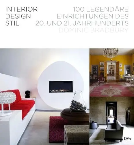 Produktbild: Interior Design Stil: 100 legendäre Einrichtungen des 20. und 21. Jahrhunderts
