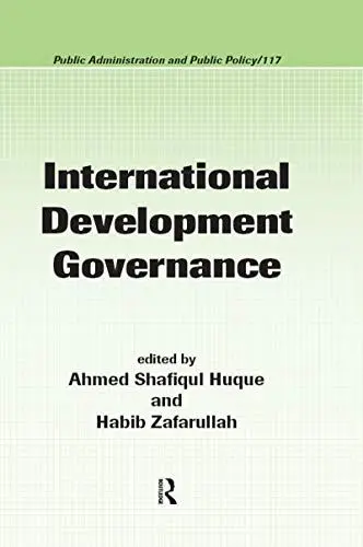 Produktbild: International Development Governance (Public Administration & Public Policy, 117, Band 117)